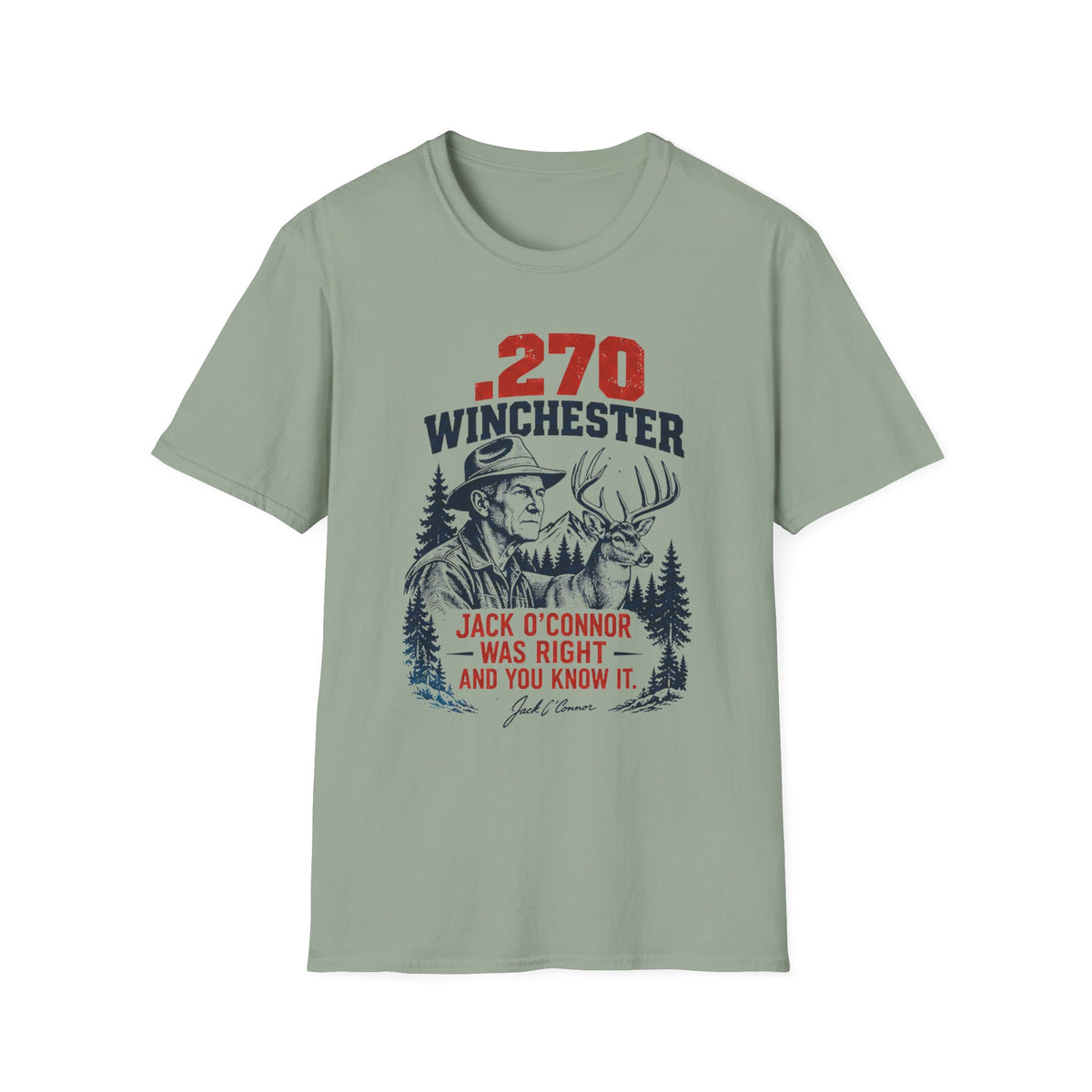 .270 Jack O'Connor was Right T-shirt