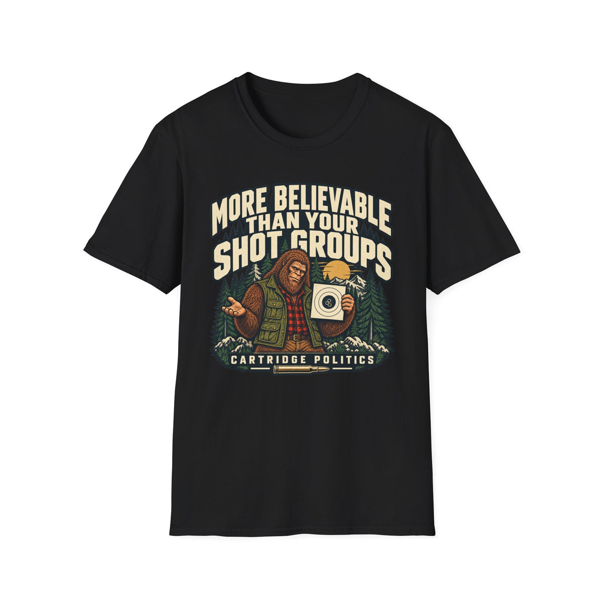 More Believable Than Sasquatch T-shirt