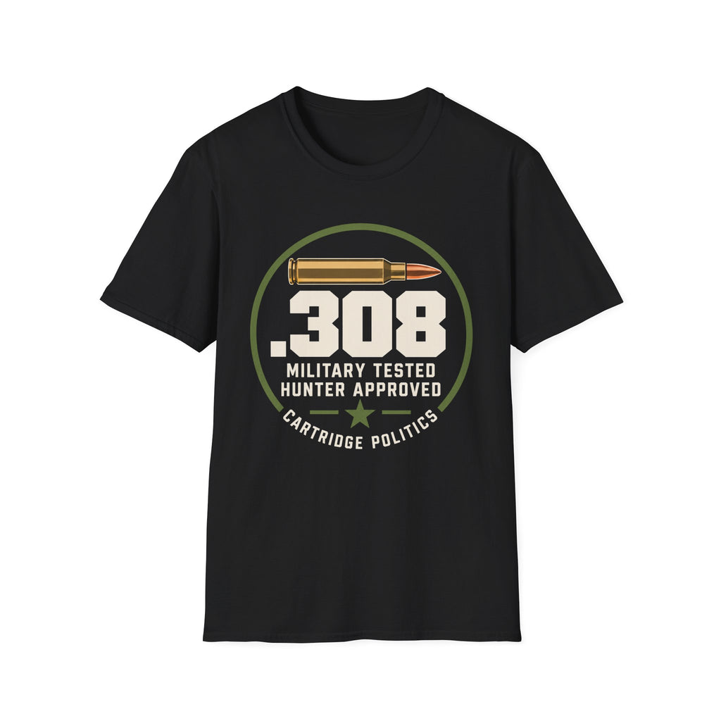 .308 Military Tested Hunter Approved T-shirt